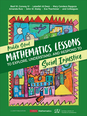 cover image of Middle School Mathematics Lessons to Explore, Understand, and Respond to Social Injustice